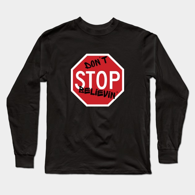 Don't Stop Believin' Journey Long Sleeve T-Shirt by CH